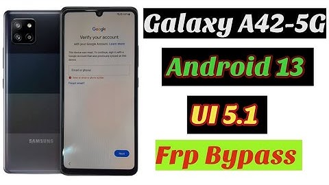 Galaxy A42-5G Frp Bypass Android 13 UI 5.1,5.0 / Jast one click frp bypass all Galaxy Android 13,12