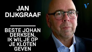 Briefje van Jan: Beste Johan Derksen, ik wil je op je kloten geven | Veronica Inside