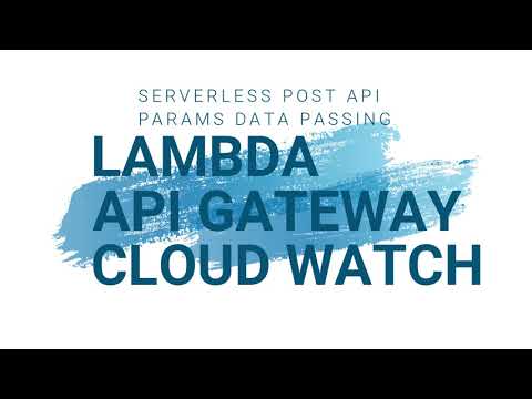SERVERLESS POST METHOD API USING LAMBDA, API GATEWAY, AND PYTHON ~ PARAMS DATA TYPE PASSING