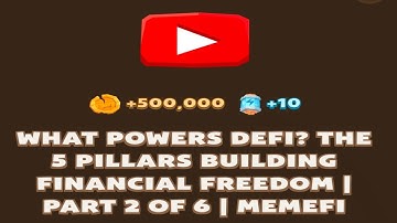 WHAT POWERS DEFI? THE 5 PILLARS BUILDING FINANCIAL FREEDOM | PART 2 OF 6 | MEMEFI New Video Code