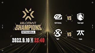 VALORANT Champions 2022 İstanbul - Playoffs Day10