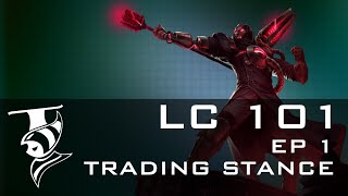 Leaguecraft 101 Episode 1 Trading Stance