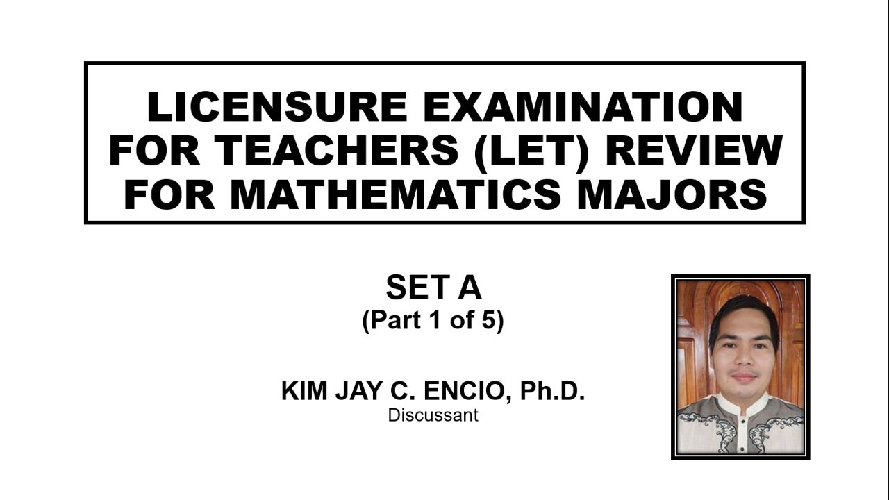 September 2022 LET Review for Math Majors Set A (Part 1 of 5)