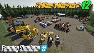 FS22 FS Miner's Mod Pack 🚧 January-2023 🚧 Farming Simulator 22 Mods