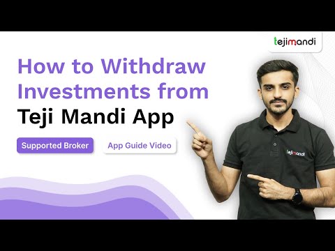 How to Withdraw Your Investments from the Teji Mandi App | Supported Broker | App Guide Video