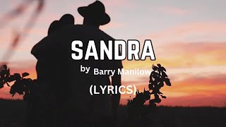 'SANDRA'-  BY BARRY MANILOW LYRIC VIDEO #oldsong