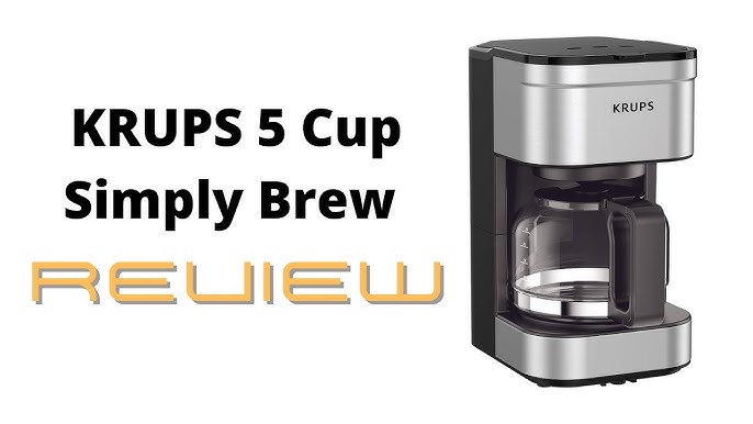 Krups Simply Brew Stainless Steel Drip Coffee Maker 5 Cup, Keep Warm  Function, Reusable coffee filter, Ultra Compact 650 Watts Coffee Filter,  Drip