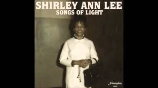 Miniatura de "Shirley Ann Lee ‎– I Shall Not Be Moved"