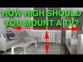 How high should I mount my TV?