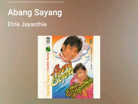 ABANG SAYANG // ETRI JAYANTHIE FEAT. JAMAL MIRDAD