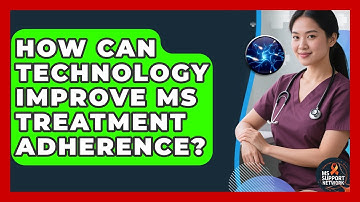 How Can Technology Improve MS Treatment Adherence? - MS Support Network