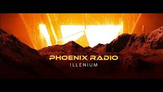 Phoenix Radio 172 (With Illenium) 22.05.2023