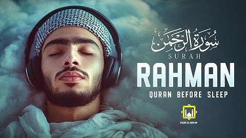 Surah Ar-Rahman سورة الرحمن | FEEL Divine Mercy, Peace & Heavenly Calm ✨