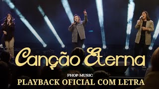 Miniatura del video "Canção Eterna - Playback Oficial | fhop music"