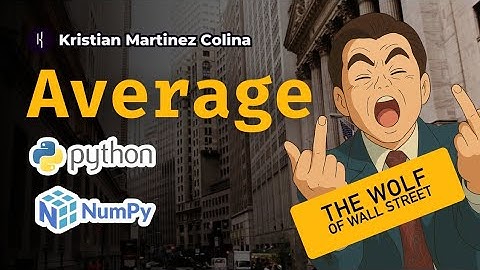Que es average en Numpy explicado con El Lobo de Wall Street