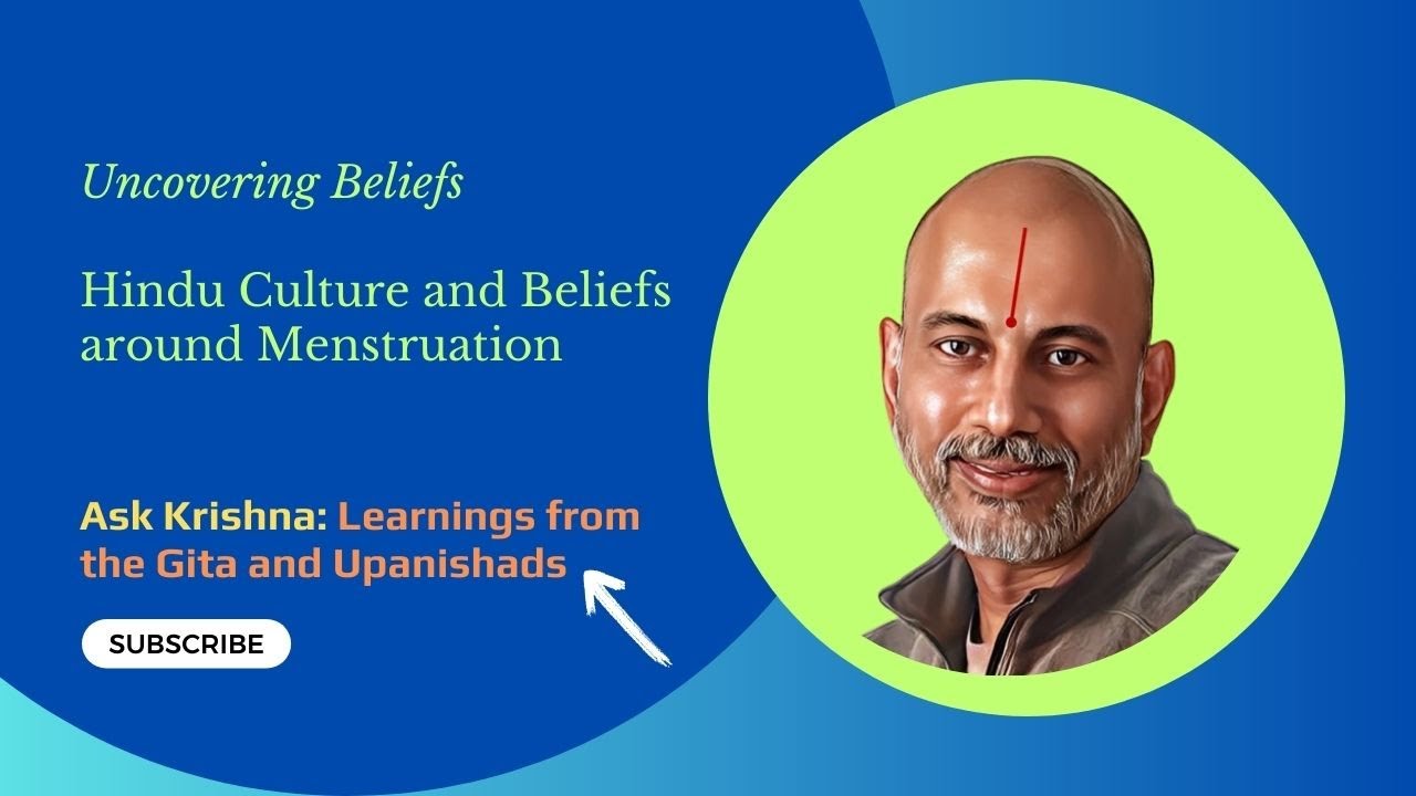 The Great Debate: Hindu Culture and Beliefs around Menstruation
