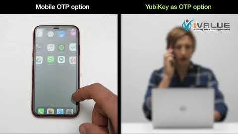Yubikey Vs OTP | User authentication comparison