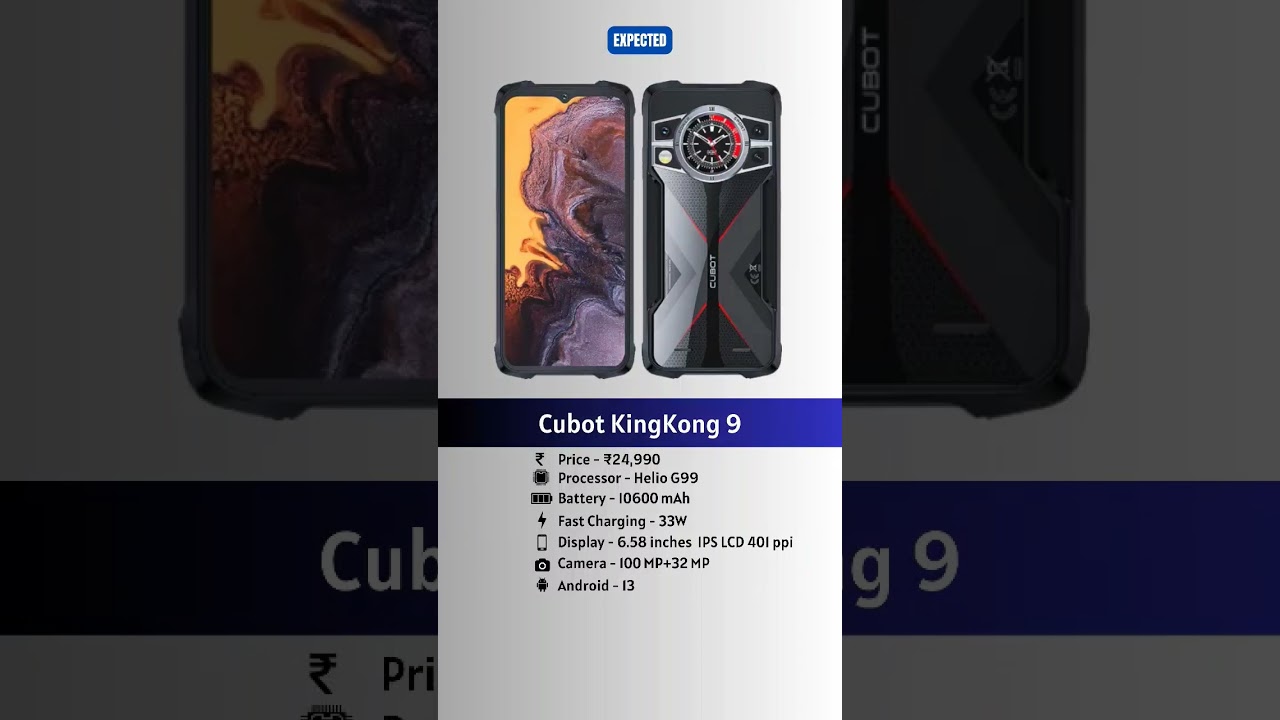 Cubot King Kong 9 price, specs, release date and leaks