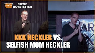 KKK Heckler (#15) vs Selfish Mom Heckler (#2)