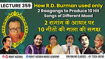 How R.D Burman Produced 10 Hit songs Using Only 2 Raagangs| Raag Based 10 Songs Medley of R.D|#359