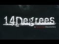 14 Degrees - A Paranormal Documentary - FULL LENGTH
