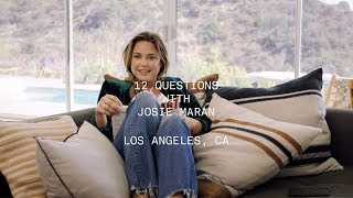 12 Questions With Josie Maran 12 Questions With Josie Maran