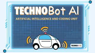 TechnoBot AI | Artificial Intelligence and Coding Curriculum Unit for Kids
