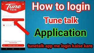 how to log in tune talk app | tune talk app me login kaise kare screenshot 1