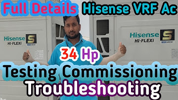 Hisense VRF Ac Testing Commissioning#How To Commissioning Hisense VRF Ac#HisenseVRF Ac Commissioning