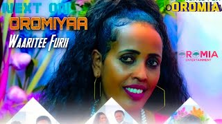 Waaritee Furii |OROMIYAA| Oromo Music HD Remix 2022