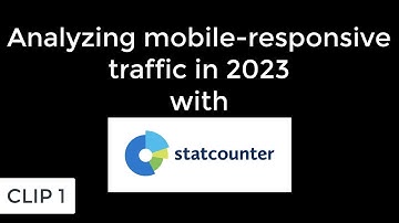Analyzing Web Traffic With Statcounter [2023]