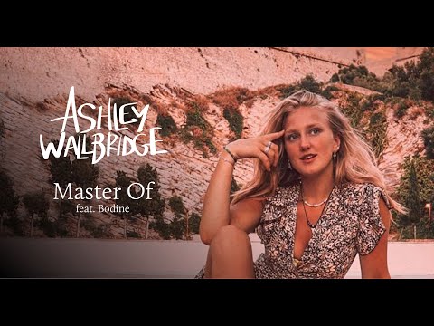 Ashley Wallbridge - Master Of (feat .Bodine) [Official Lyric video]