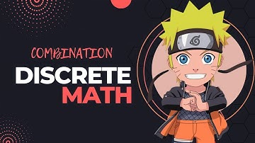 COMBINATION - Discrete Math Animation Assignment