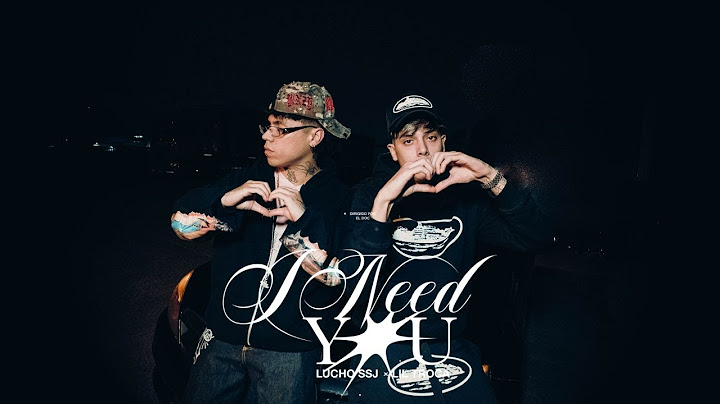 Lil Troca, Lucho SSJ - I Need You (Video Oficial)