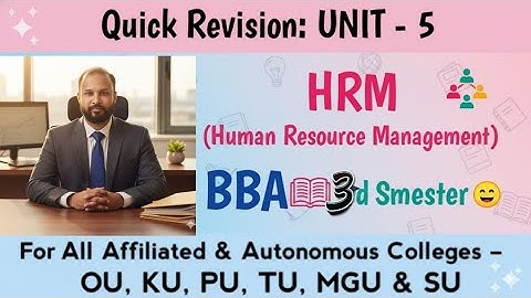 HRM UNIT 5 Last Minute Quick Revision 2025-26 BBA 3rd III Sem OU KU TU PU MGU SU