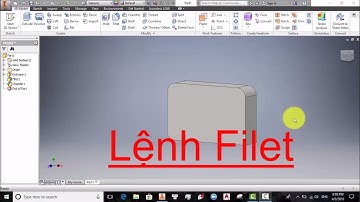 Tự Học Inventor Miễn Phí | Lệnh Filet - VADUNI#12