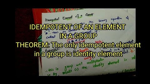 Idempotent element of a group| Important theorem on idempotent of an element in group| part 3