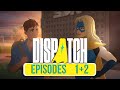 DECISION MAKING IS BACK? | Dispatch Episode 1 &amp; 2