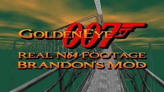 GoldenEye 007 N64: Brandon's Mod 3/29/24 Update [Real N64 Footage] [4/6/2024] [Part 4]