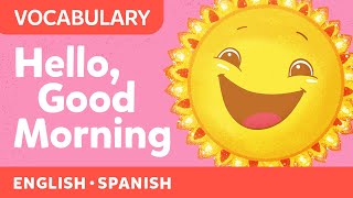 Hello Good Morning / Buenos Días | (Frère Jacques) Nursery Rhyme | Spanish & English | Canticos