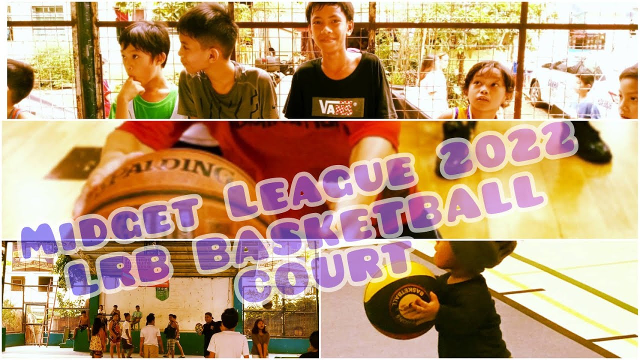 Midget Basketball League 2022 / LRB Court part 1 YouTube