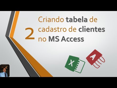 2 - Criando Tabela de cadastro de cliente no MS Access