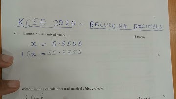 KCSE 2021 - RECURRING DECIMALS