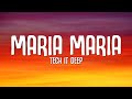 MARIA MARIA (Lyrics) - TECH IT DEEP