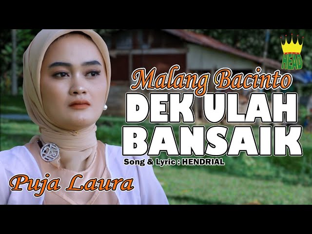 POP MINANG - PUJA LAURA - MALANG BACINTO DEK ULAH BANSAIK ( official music video ) class=