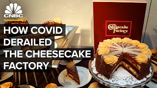 How Covid Derailed The Cheesecake Factory's Success