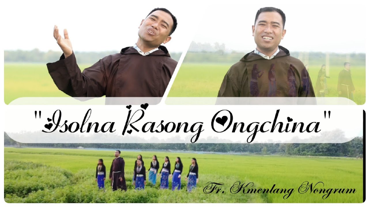 #Garo song ``Isolna Rasong Ongchina``//  Kmenlang OFM Capuchin// watch with SUBTITLES.