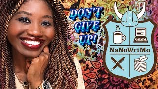 NaNoWriMo Week 2: Don't Give Up! featuring Ochuole Ode