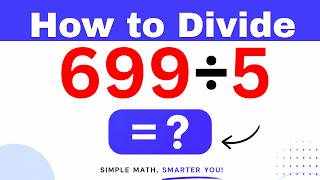 699÷5  Divide 699 by 5 (Long division Method)