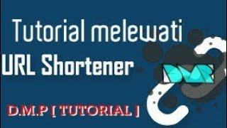 [ TUTORIAL ] Cara Download Di Shorten URL